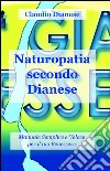 Naturopatia secondo Dianese libro