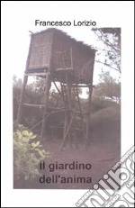 Il giardino dell'anima libro