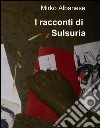 I racconti di Sulsuria libro