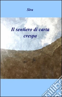 Il sentiero di carta crespa libro