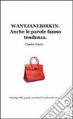 Wantjanebirkin. Anche le parole fanno tendenza libro