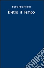 Dietro il tempo libro