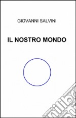 Il nostro mondo libro