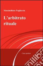 L'arbitrato rituale libro