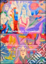 Psichedelia in opposition. Vol. 3/B: Jazz progressivo e psichedelico e jazz/rock. Jazz/rock libro