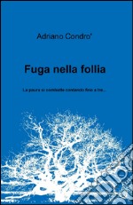 Fuga nella follia libro