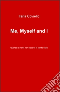 Me, myself and I libro