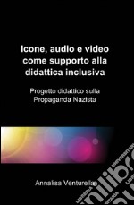 Icone, audio e video come supporto alla didattica inclusiva libro