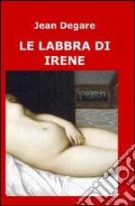 Le labbra di Irene