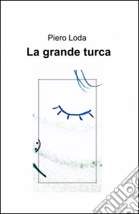 La grande turca libro