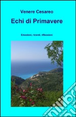 Echi di primavere libro