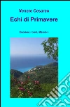 Echi di primavere libro di Cesareo Venere