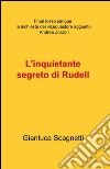 L'inquietante segreto di Rudell libro