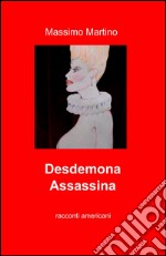 Desdemona assassina libro