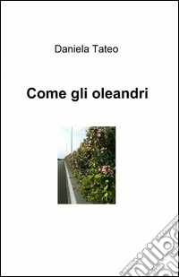 Come gli oleandri
