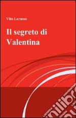 Il segreto di Valentina