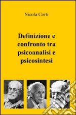 Definizione e confronto tra psicoanalisi e psicosintesi