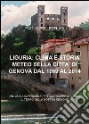 Liguria: clima e storia meteo della città di Genova dal 1969 al 2012 libro di Pellegrino Paolo