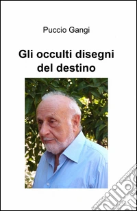 Gli occulti disegni del destino libro