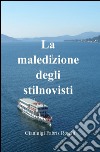 La maledizione degli stilnovistii libro