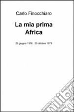 La mia prima Africa libro