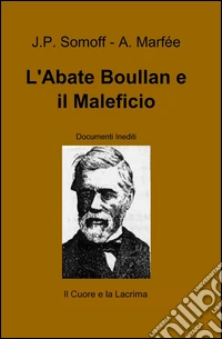 L'abate Boullan e il maleficio