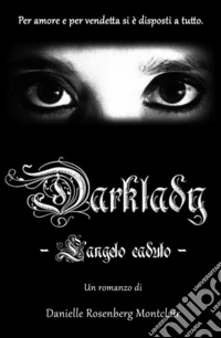 Darklady. L'angelo caduto