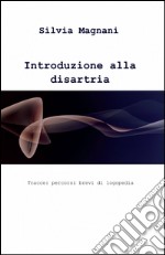 Introduzione alla disartria libro