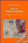 Dico di Franco Rognoni libro