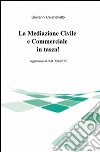 La mediazione civile e commerciale in tasca! libro di Calandriello Giovanni