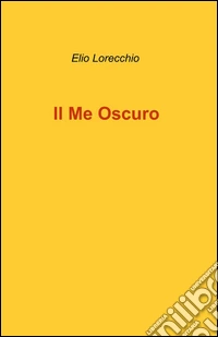 Il me oscuro
