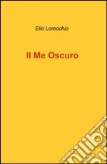 Il me oscuro libro