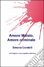 Amore malato, amore criminale