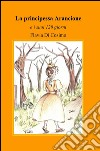 La principessa arancione e i suoi 120 giorni libro