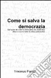 Come si salva la democrazia libro di Parato Vincenzo
