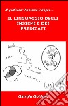 Il professor Apotema insegna... il linguaggio degli insiemi e dei predicati libro