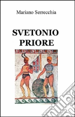 Scarica Svetonio priore PDF