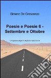 Poesie e poesie. Settembre e ottobre. Vol. 6 libro