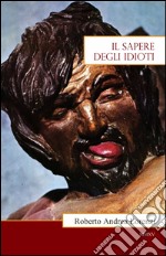 Il sapere degli idioti