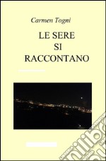 Le sere si raccontano libro