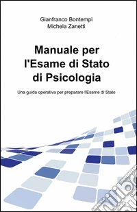 Manuale per l'esame di stato di psicologia libro