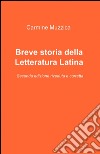 Breve storia della letteratura latina libro di Muzzica Carmine