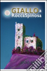 Giallo a Rocca Spinosa libro