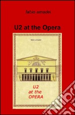 U2 at the opera