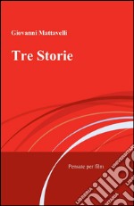 Tre storie