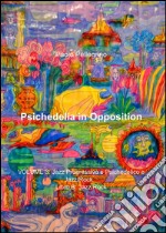 Psichedelia in opposition. Vol. 3/B: Jazz progressivo e psichedelico e jazz/rock. Jazz/rock libro