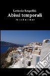 Abissi temporali. Diario di un lettore libro di Kalà Ybris