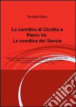 La comitiva di Ciccilla e Pietro vs la comitiva dei Savoia libro