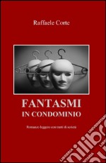 Fantasmi in condominio