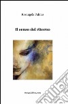 Il senso del ritorno libro di Palmas Rosangela